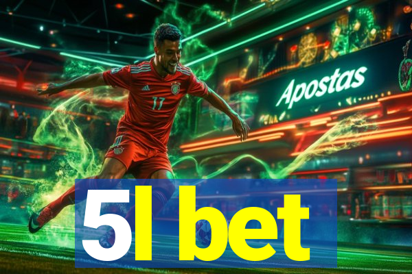 5l bet